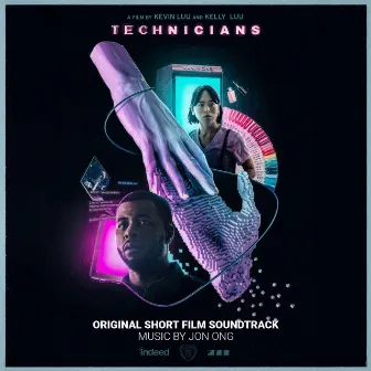 Technicians (Original Short Film Soundtrack) by Jon Ong