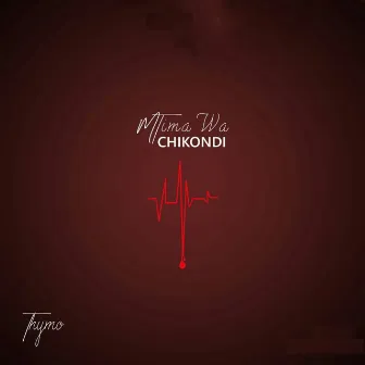 Mtima Wa Chikondi by Thymo