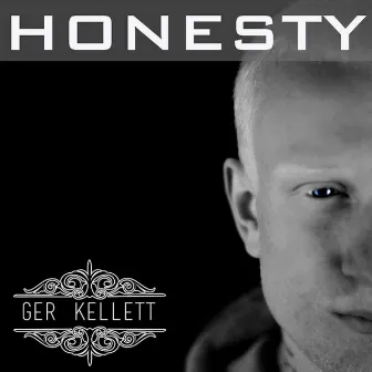 Honesty by Ger Kellett