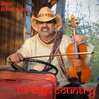 Foreign Country by Bob Banerjee