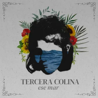 Ese Mar by Tercera Colina