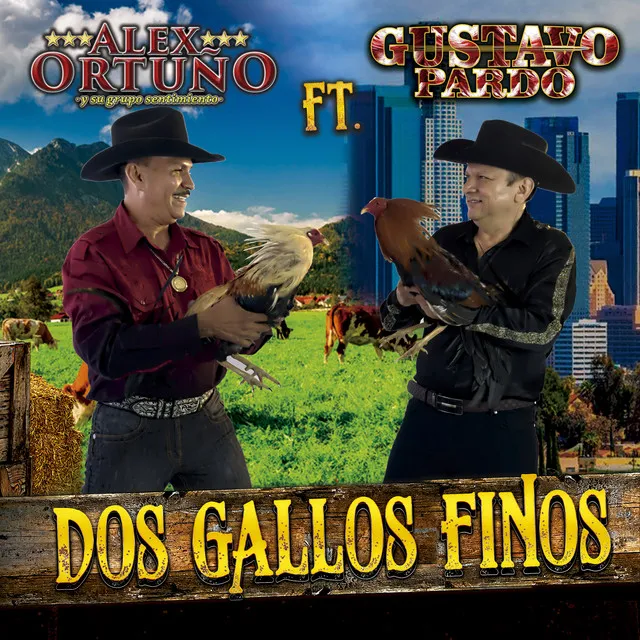 Dos Gallos Finos