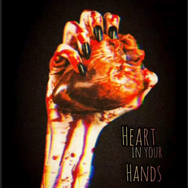 Heart in Your Hands