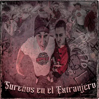 Sureños en el Extranjero by Kijote Rah