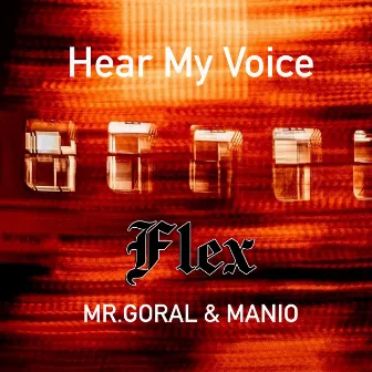 Hear My Voice by FLEX