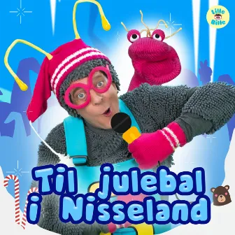 Til Julebal I Nisseland - Julefest For Hele Familien by Lille Bille