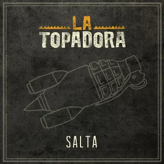 Salta by La Topadora