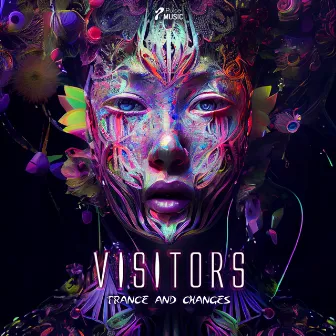 Trance and Changes by Visitors