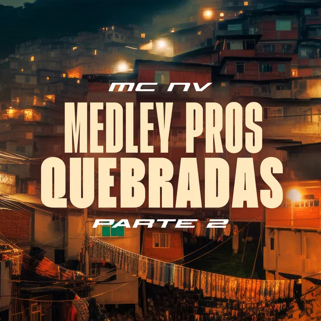 Medley Pros Quebradas, Pt. 2