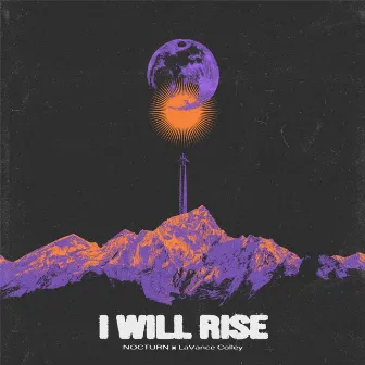 I Will Rise by Lavance Colley