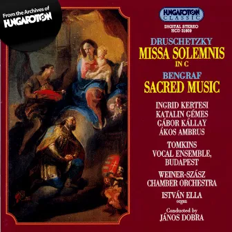 Druschetzky: Missa Solemnis / Bengraf: Sacred Music by János Dobra