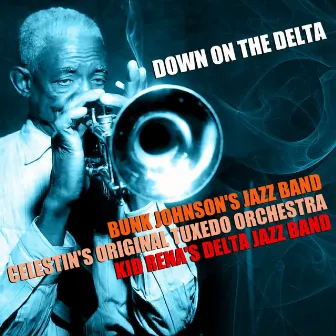 Down On The Delta by Celestin's Original Tuxedo Orchestra