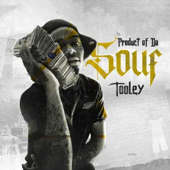 Product of Da Souf by Tooley