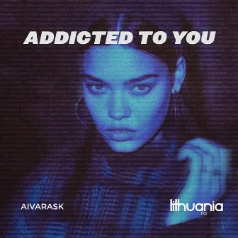 Addicted To You by Aivarask