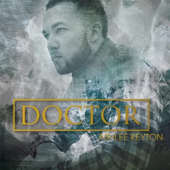 Doctor by Ashlee Keyton