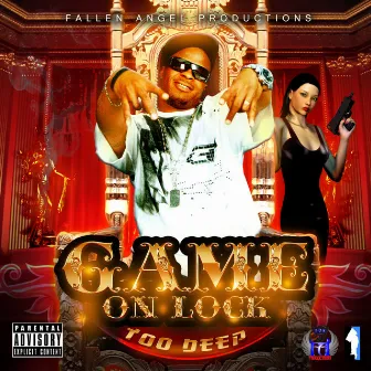 Game on Lock by Too Deep