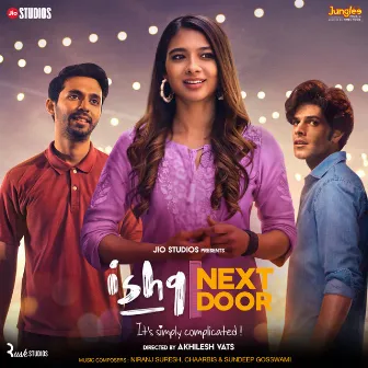 Ishq Next Door (Original Series Soundtrack) by Niranj Suresh