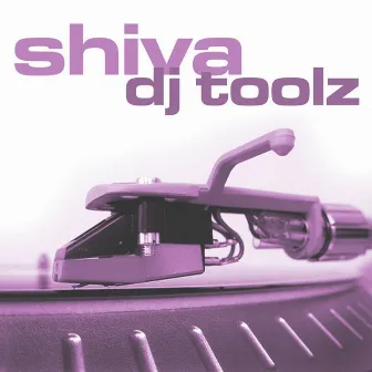 Shiva DJ Toolz Volume 12 by Alan Barratt