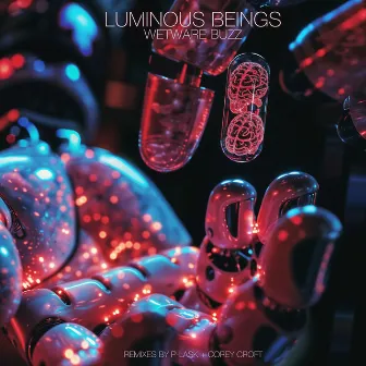 Wetware Buzz by Luminous Beings