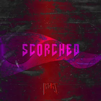 Scorched by Lynks