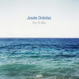 Por el Mar by Josete Ordoñez