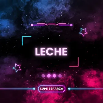 Leche by Lupe Esparza