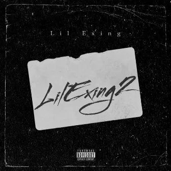 Lil Exing 2 by Lil Exing