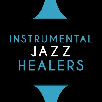 Instrumental Jazz Healers by Unknown Artist