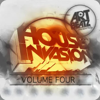 House Invasion, Vol. 4 by ART BEATZ