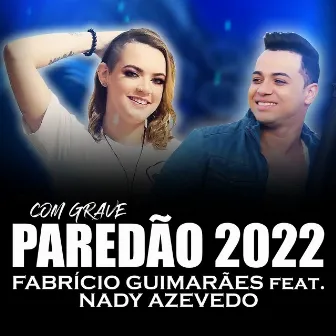 Paredão 2022 Com Grave by Fabrício Guimarães