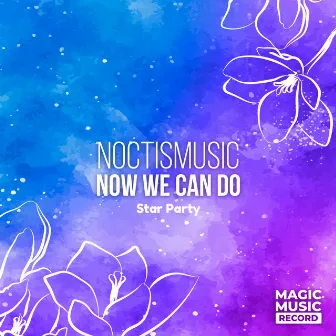 Now We Can Do by Magic Music Record