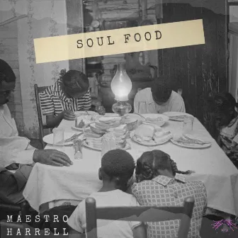 SOUL FOOD by M A E S T R O