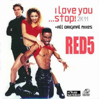 I Love You Stop 2K11 by Red 5