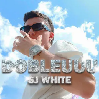 DOBLEUUU by SJ White