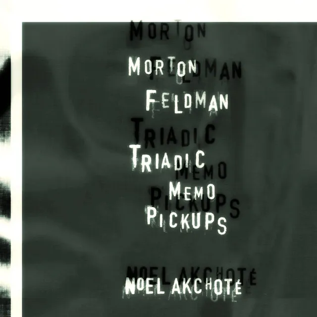 Morton Feldman: Triadic Memo Pickups (Arr. for Guitar)