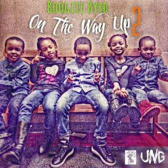 On the Way up 2 by Boogiie Byrd