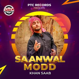 Saanwal Modd by Khan Saab