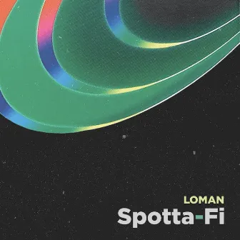 Spotta-Fi by Loman