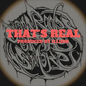 That's Real by Illdok