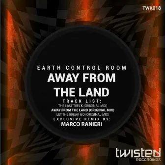 Away From The Land by Earth Control Room