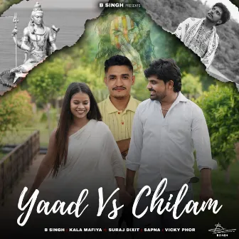 Yaad Vs Chilam by B Singh