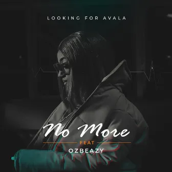 No More by Looking for Avala