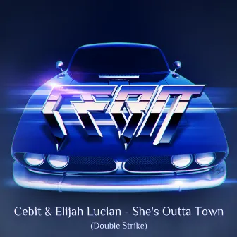 She's Outta Town by Elijah Lucian