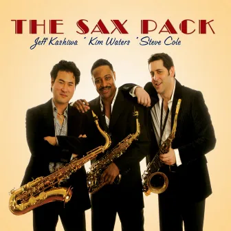 The Sax Pack by The Sax Pack