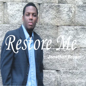 Restore Me by Jonathan Brown