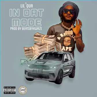 In Dat Mode by Lil 'Qua