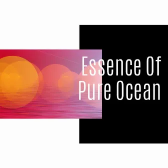 Essence Of Pure Ocean by Windowside Oceanviews