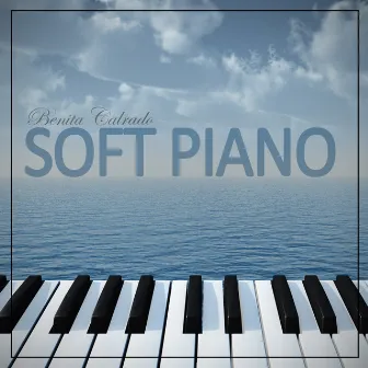 Soft Piano by Benita Calrado