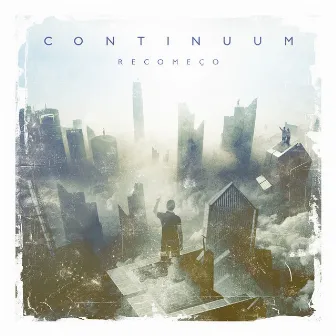 Recomeço by Continuum