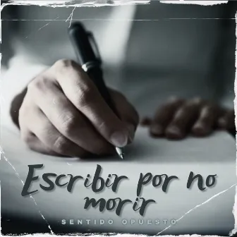 Escribir por No Morir by SentidoOpuesto